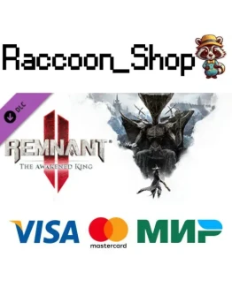Remnant II - The Awakened King DLC * STEAM РОССИЯ