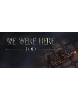 We Were Here Too steam gift RU We Were Here Too steam gift RU