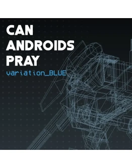 CAN ANDROIDS PRAY: BLUE PS4 &amp PS5