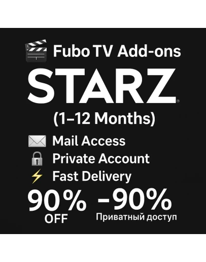 Fubo TV Add-ons STARZ Приватный доступ 1 месяц