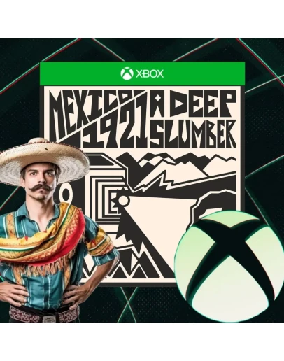 Mexico,1921: A Deep Slumber XBOX ЛЮБОЙ АКАУНТ