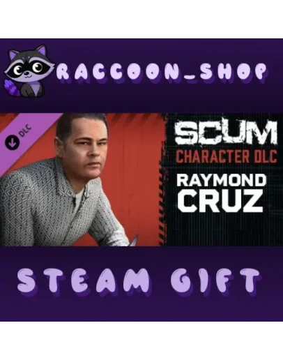 SCUM Raymond Cruz DLC * STEAM RU*KZ*UA*СНГ