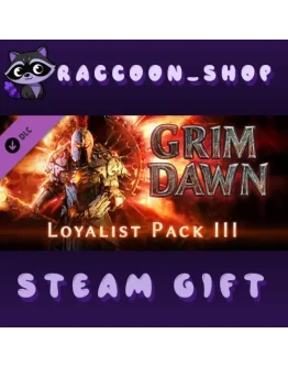 Grim Dawn - Steam Loyalist 3 DLC * STEAM RU*KZ*UA*СНГ