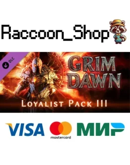 Grim Dawn - Steam Loyalist 3 DLC * STEAM РОССИЯ