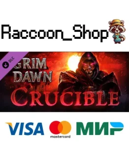 Grim Dawn - Crucible Mode DLC * STEAM РОССИЯ