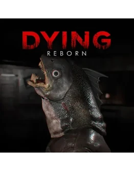 DYING: Reborn PS4 & PS5 DYING: Reborn PS4 & PS5