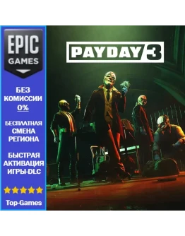 PAYDAY 3 EPIC GAMES PAYDAY 3 EPIC GAMES