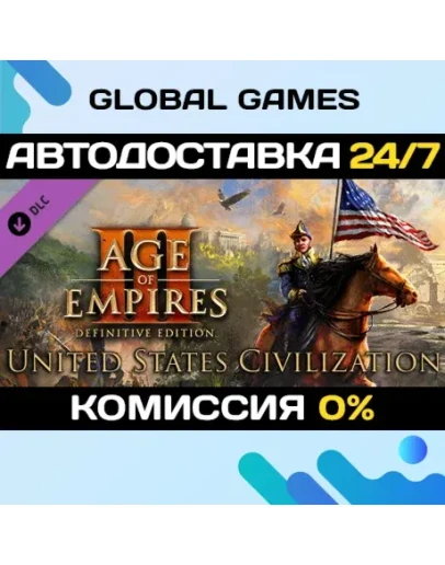Age of Empires III: DE - United States Civilization Age of Empires III: DE - United States Civilization