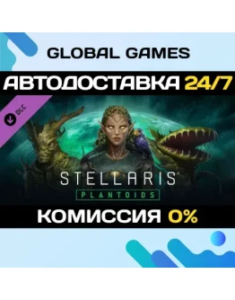Stellaris: Plantoids Species Pack DLC STEAM АВТО0 Stellaris: Plantoids Species Pack DLC STEAM АВТО0
