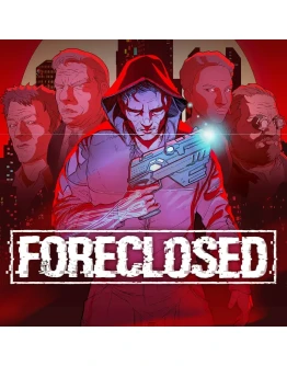 FORECLOSED PS4 & PS5 FORECLOSED PS4 & PS5