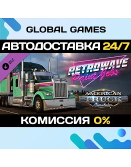 American Truck Simulator - Retrowave Paint Jobs Pack