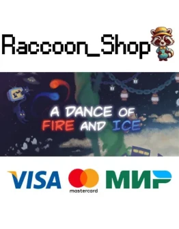 A Dance of Fire and Ice * STEAM РОССИЯ A Dance of Fire and Ice * STEAM РОССИЯ