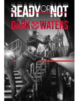 (DLC) Ready or Not: Dark Waters КЛЮЧ STEAM РФ+СНГ