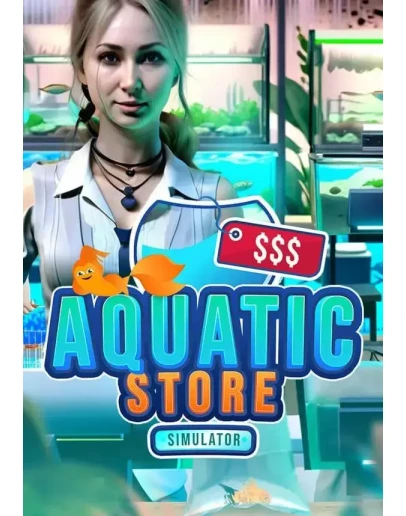 Aquatic Store Simulator КЛЮЧ STEAM ВСЕ СТРАНЫ