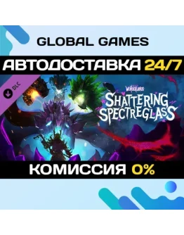 Tiny Tina's Wonderlands: Shattering Spectreglass DLC Tiny Tina's Wonderlands: Shattering Spectreglass DLC