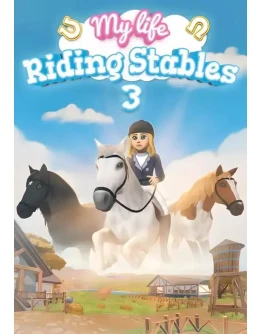 My Life: Riding Stables 3 КЛЮЧ STEAM ВСЕ СТРАНЫ