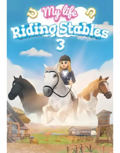 My Life: Riding Stables 3 КЛЮЧ STEAM ВСЕ СТРАНЫ