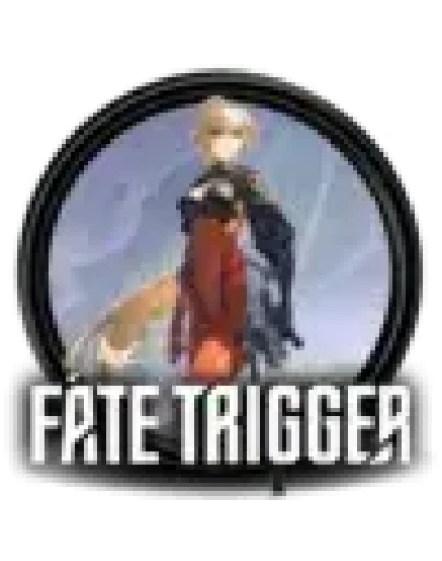 Fate Trigger