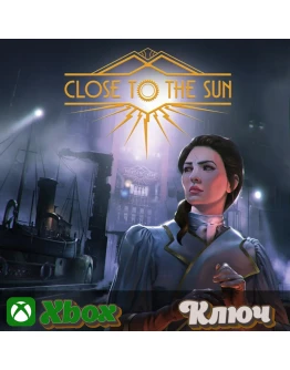 CLOSE TO THE SUN XBOX КЛЮЧ