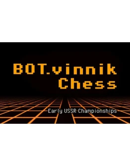 BOTvinnik Chess Early USSR Championships (steam key) BOTvinnik Chess Early USSR Championships (steam key)