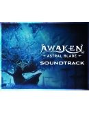 AWAKEN Astral Blade Soundtrack (steam key) AWAKEN Astral Blade Soundtrack (steam key)