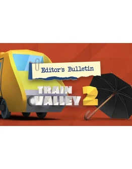 Train Valley 2 Editors Bulletin (steam key) DLC