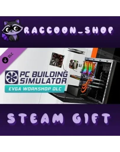 PC Building Simulator - EVGA Workshop DLC RU*KZ*UA*CIS