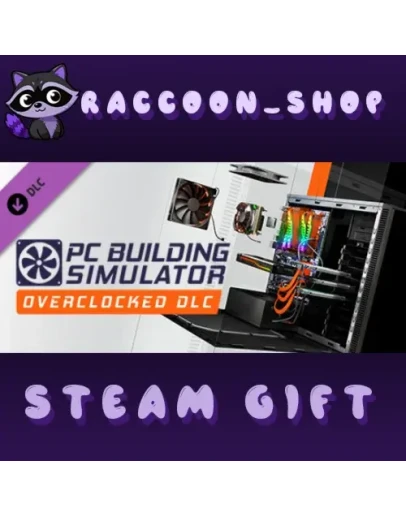 PC Building Simulator - Overclocked Edition Content (DL
