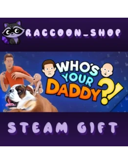 Who's Your Daddy * STEAM RU*KZ*UA*СНГ