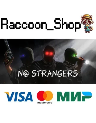 NO STRANGERS * STEAM РОССИЯ