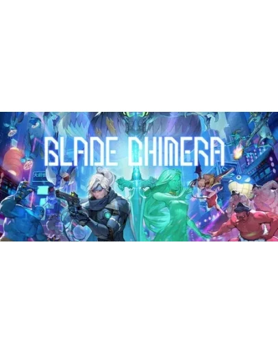 BLADE CHIMERA АВТОДОСТАВКА STEAM РОССИЯ