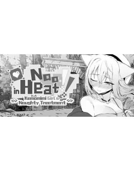 Nao in Heat! Kemomimi Girl's Naughty TreatmentSTEAM
