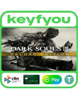 DARK SOULS III Deluxe Edition / STEAM КЛЮЧ