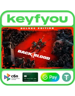 Back 4 Blood Deluxe / STEAM КЛЮЧ Back 4 Blood Deluxe / STEAM КЛЮЧ