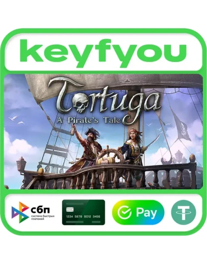 Tortuga - A Pirate's Tale / STEAM КЛЮЧ