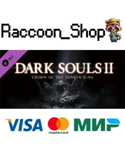 Dark Souls II Crown of the Sunken King DLC * STEAM Dark Souls II Crown of the Sunken King DLC * STEAM