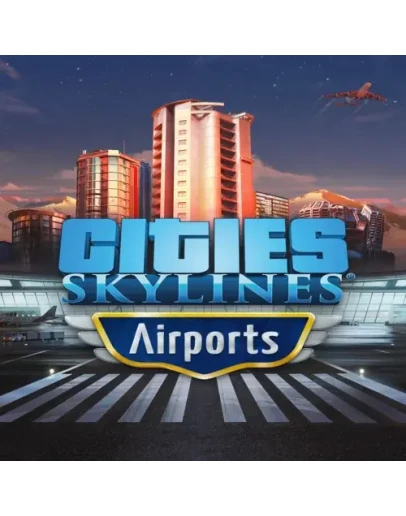 Cities: Skylines - Airports EGS DLC (PC)