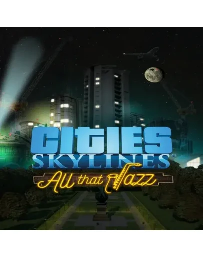 Cities: Skylines - All That Jazz EGS DLC (PC)