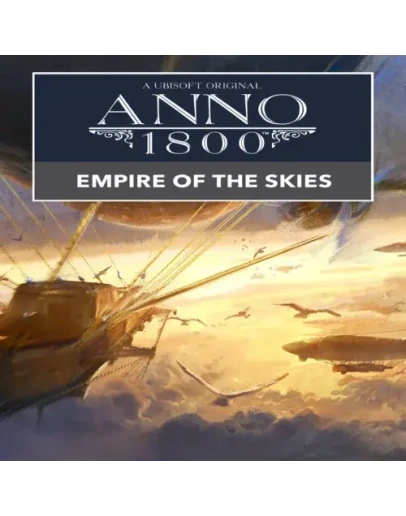 Anno 1800 DLC 11 Empire of the Skies EGS DLC (