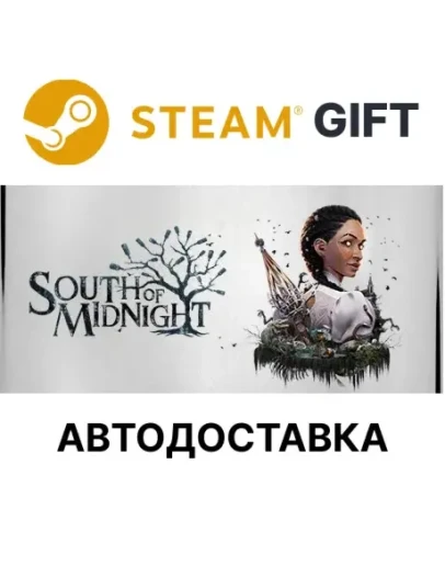 South of MidnightSteam GIFTВыбор РегионаАВТО