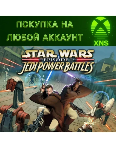 STAR WARS: Episode I: Jedi Power Battles XBOXЛюбой акк