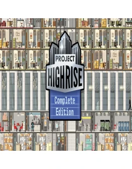 Project Highrise Complete Edition (Steam key / РФ+Мир)