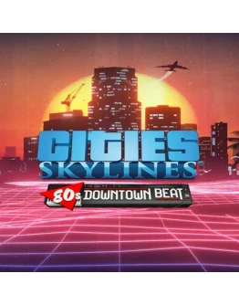 Cities: Skylines - 80's Downtown Beat EGS DLC (