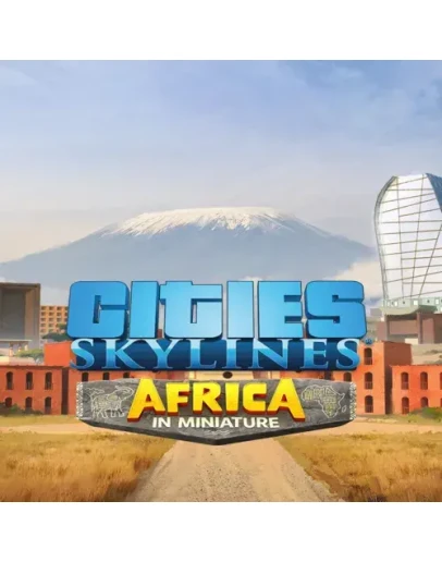 Cities: Skylines - CCP: Africa in Miniature EGS DL