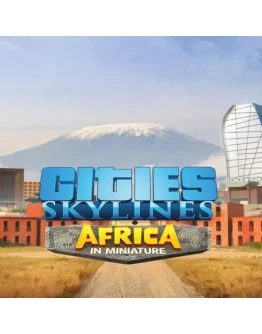 Cities: Skylines - CCP: Africa in Miniature EGS DL