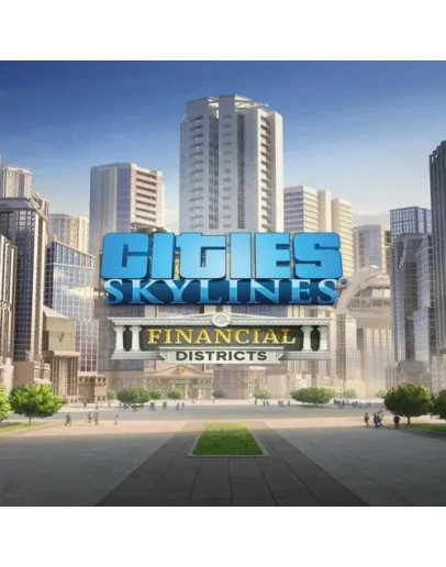 Cities: Skylines - Financial Districts EGS DLC