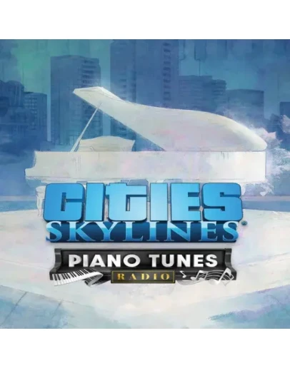 Cities: Skylines - Piano Tunes Radio EGS DLC (P