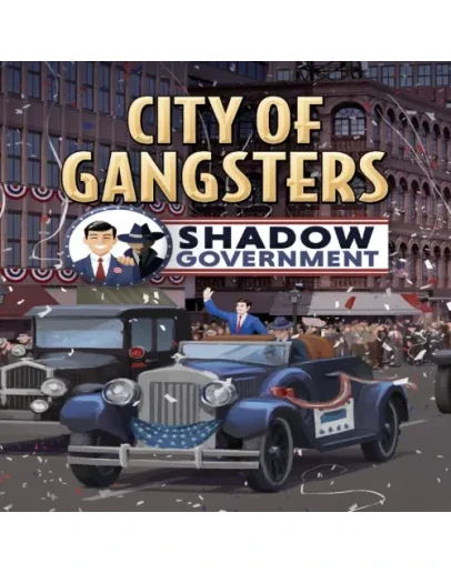 City of Gangsters: Shadow Government EGS DLC (P