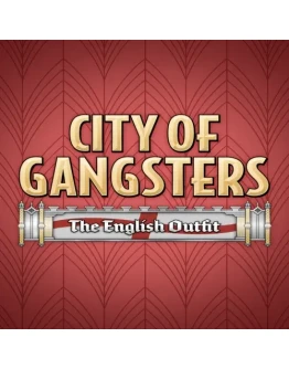 City of Gangsters: The English Outfit EGS DLC (