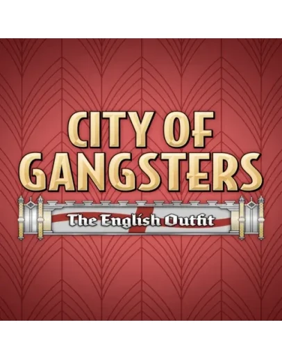 City of Gangsters: The English Outfit EGS DLC (